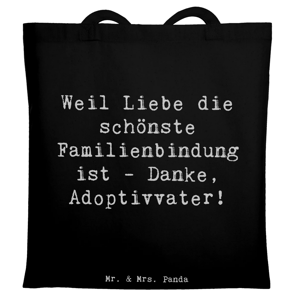 Tote bag Saying Weil Liebe die schönste Familienbindung ist - Danke, Adoptivvater! Beuteltasche, Beutel, Einkaufstasche, Jutebeutel, Stoffbeutel, Tasche, Shopper, Umhängetasche, Strandtasche, Schultertasche, Stofftasche, Tragetasche, Badetasche, Jutetasche, Einkaufstüte, Laptoptasche, Familie, Vatertag, Muttertag, Bruder, Schwester, Mama, Papa, Oma, Opa