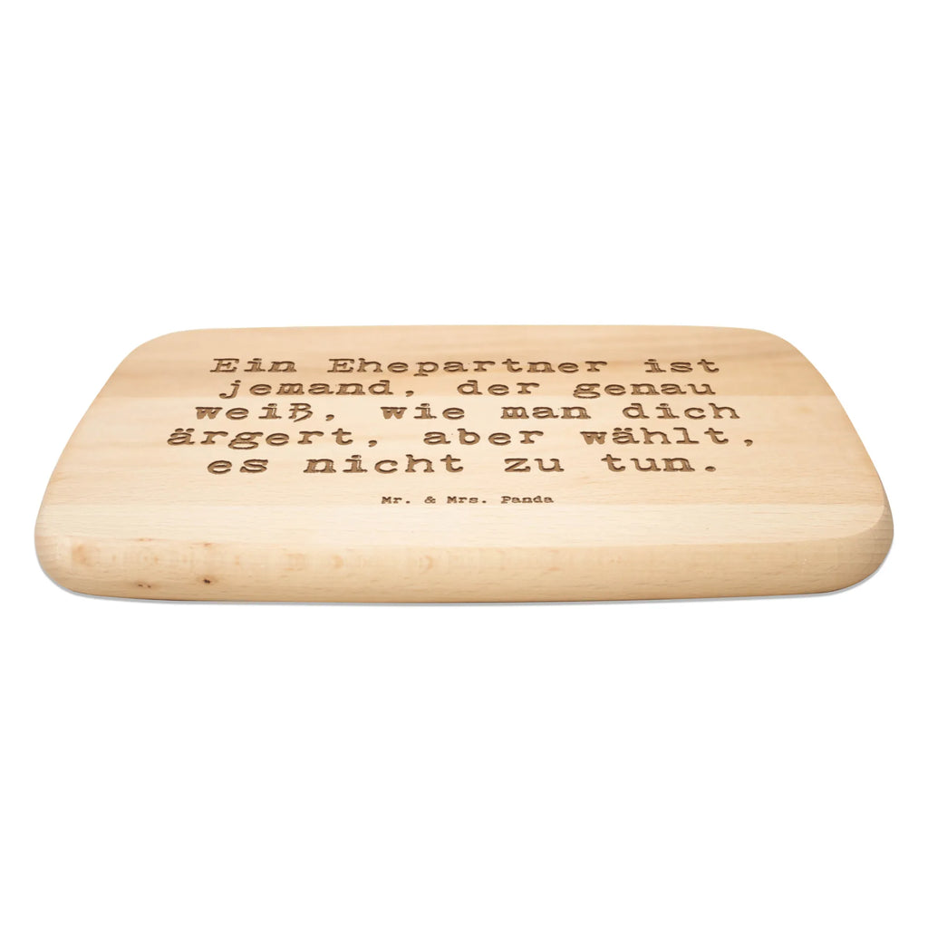 Śniadaniowa deska Przysłowie Ein Ehepartner ist jemand, der genau weiß, wie man dich ärgert, aber wählt, es nicht zu tun. Rodzina, Dzień Ojca, Dzień Matki, brat, siostra, mama, tata, babcia, dziadek