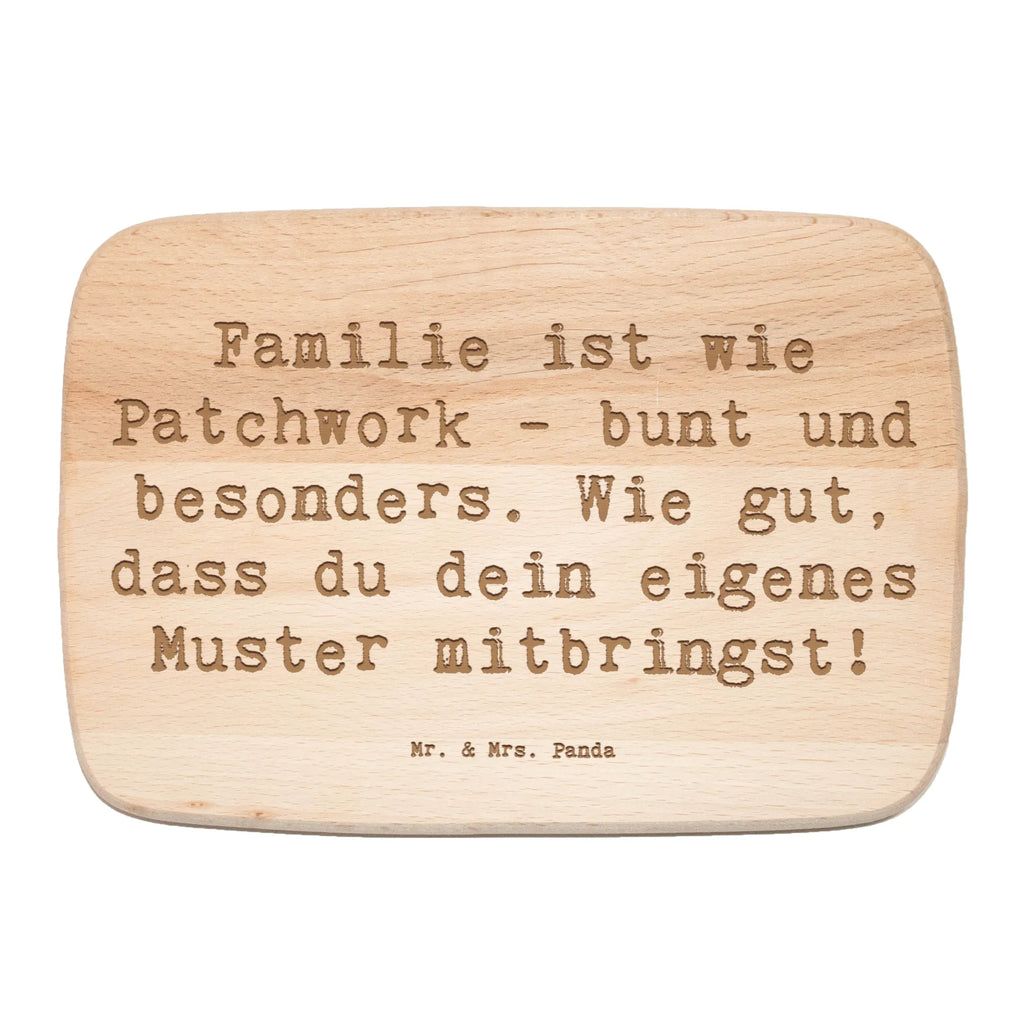 Śniadaniowa deska Przysłowie Familie ist wie Patchwork - bunt und besonders. Wie gut, dass du dein eigenes Muster mitbringst! Rodzina, Dzień Ojca, Dzień Matki, brat, siostra, mama, tata, babcia, dziadek