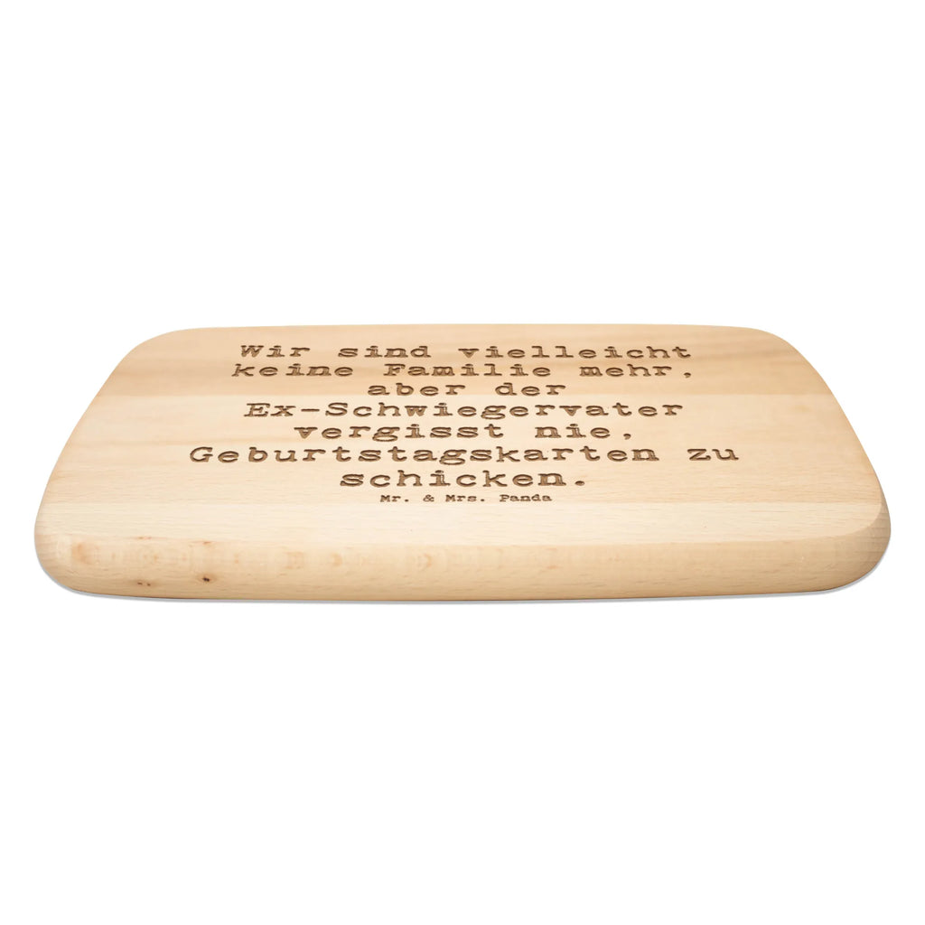 Küchenbrett Spruch Ex-Schwiegervater Grüße Küchenbrett, Holzbrett, Schneidebrett Holz, Frühstücksbrett, Schneidebrett, Frühstücksbrettchen, Familie, Vatertag, Muttertag, Bruder, Schwester, Mama, Papa, Oma, Opa