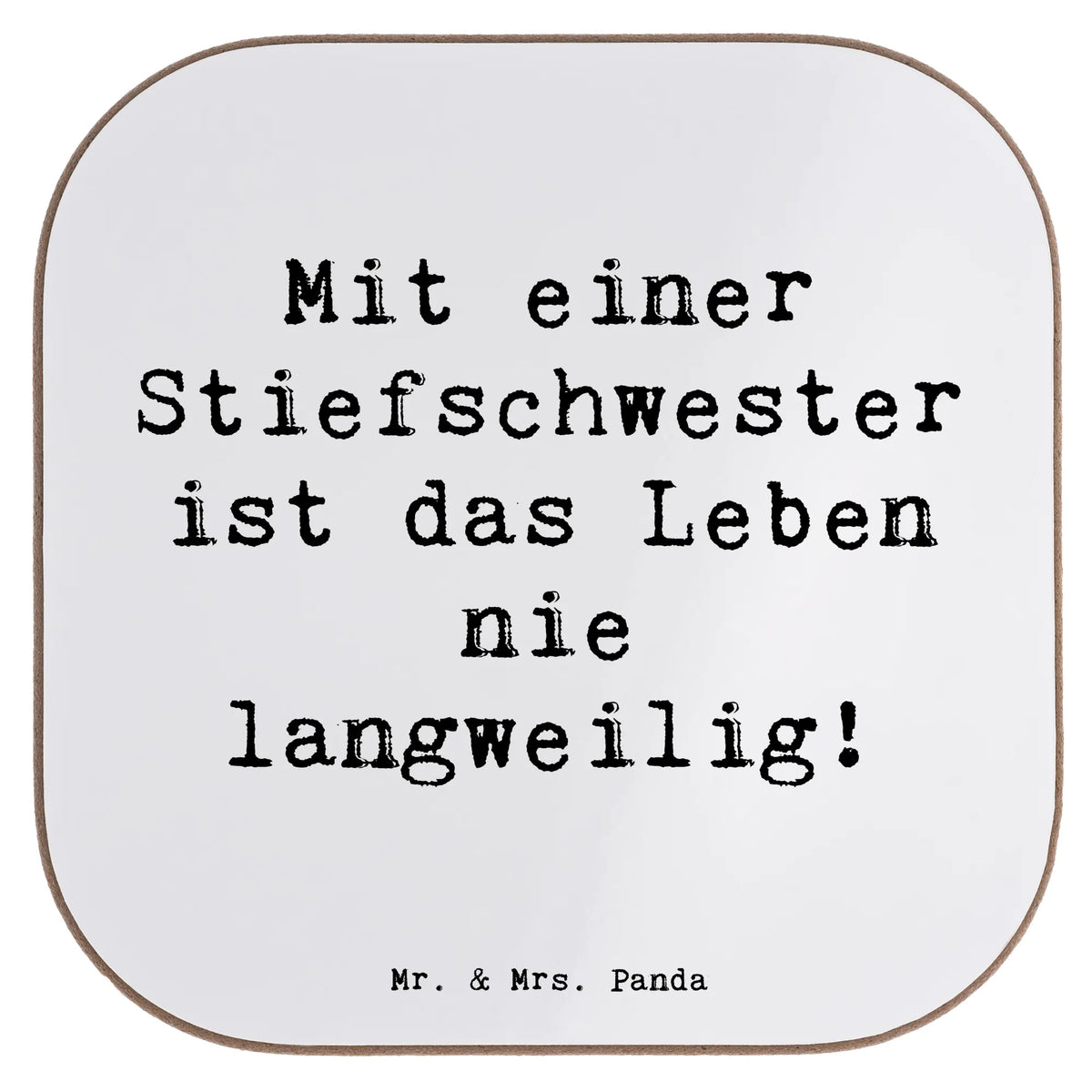 Untersetzer Spruch Stiefschwester Abenteuer