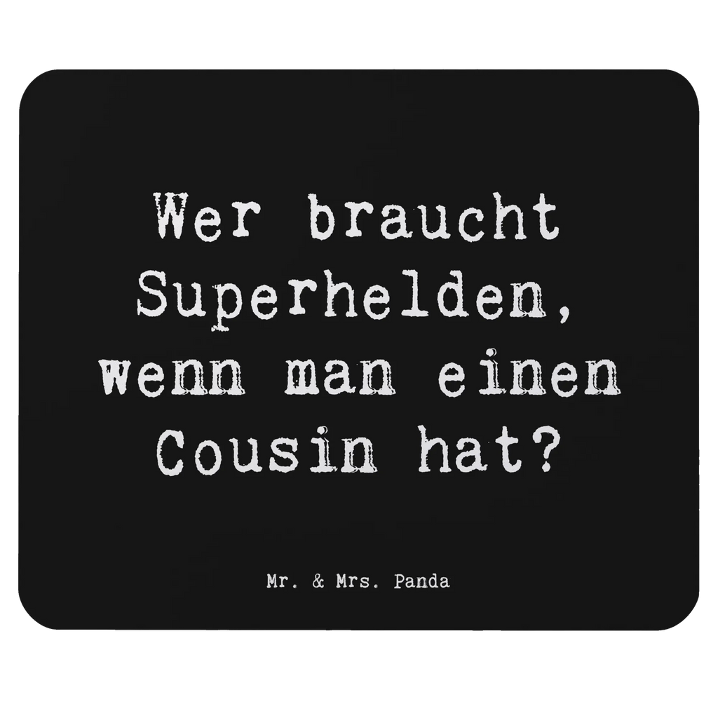 Mouse mat Saying Wer braucht Superhelden, wenn man einen Cousin hat? Mousepad, Computer zubehör, Büroausstattung, PC Zubehör, Arbeitszimmer, Mauspad, Einzigartiges Mauspad, Designer Mauspad, Mausunterlage, Mauspad Büro, Familie, Vatertag, Muttertag, Bruder, Schwester, Mama, Papa, Oma, Opa