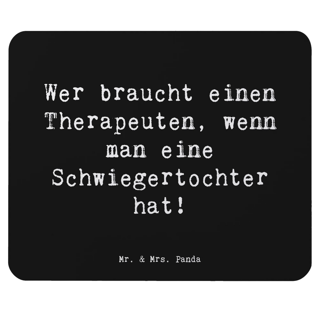 Mouse mat Saying Wer braucht einen Therapeuten, wenn man eine Schwiegertochter hat! Mousepad, Computer zubehör, Büroausstattung, PC Zubehör, Arbeitszimmer, Mauspad, Einzigartiges Mauspad, Designer Mauspad, Mausunterlage, Mauspad Büro, Familie, Vatertag, Muttertag, Bruder, Schwester, Mama, Papa, Oma, Opa