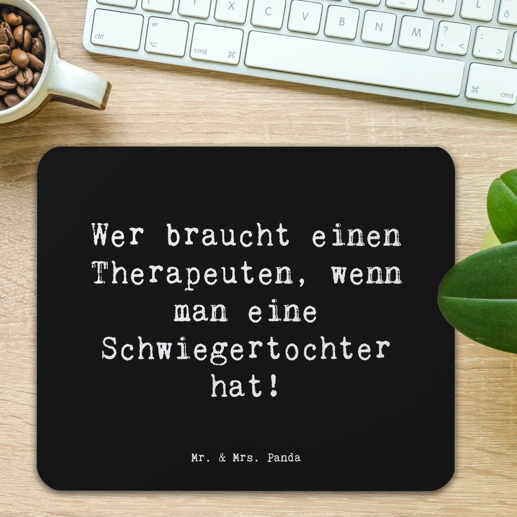 Mouse mat Saying Wer braucht einen Therapeuten, wenn man eine Schwiegertochter hat! Mousepad, Computer zubehör, Büroausstattung, PC Zubehör, Arbeitszimmer, Mauspad, Einzigartiges Mauspad, Designer Mauspad, Mausunterlage, Mauspad Büro, Familie, Vatertag, Muttertag, Bruder, Schwester, Mama, Papa, Oma, Opa