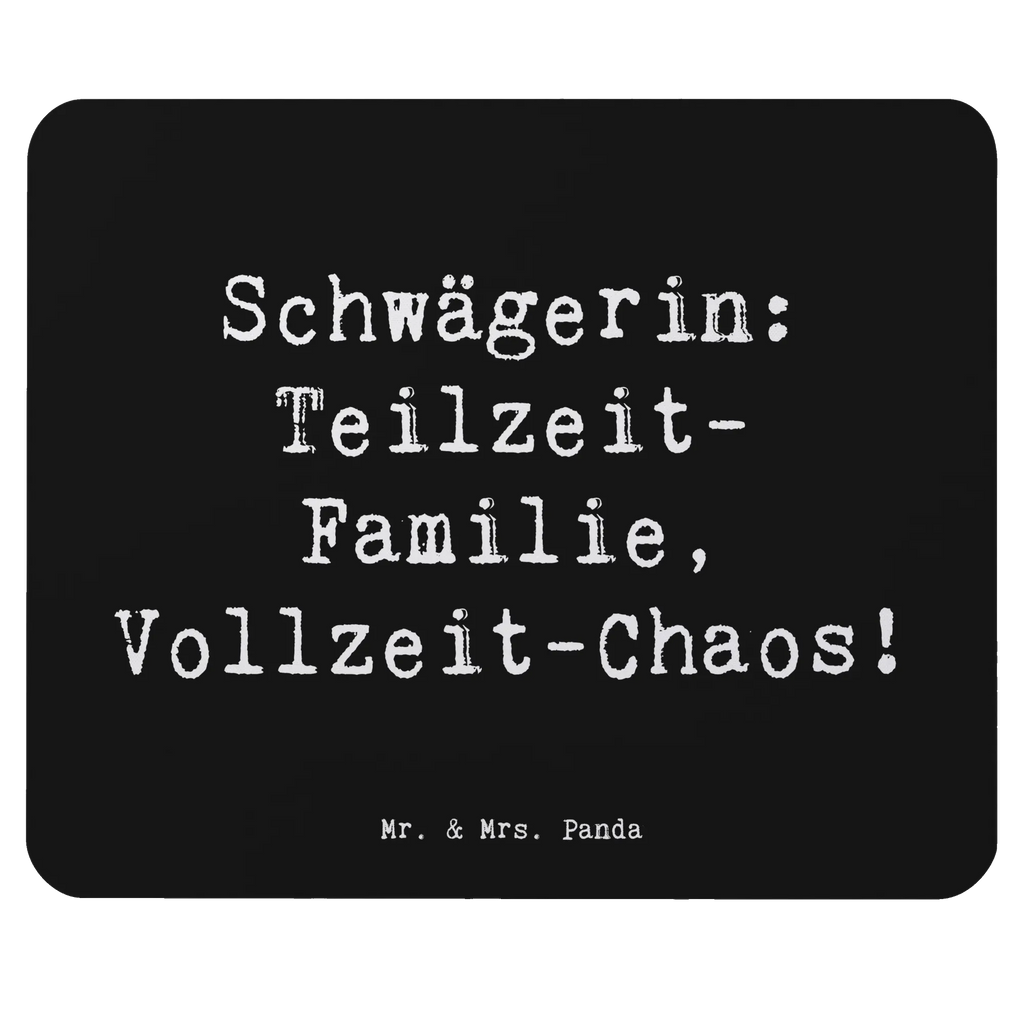 Mouse mat Saying Schwägerin: Teilzeit-Familie, Vollzeit-Chaos! Mousepad, Computer zubehör, Büroausstattung, PC Zubehör, Arbeitszimmer, Mauspad, Einzigartiges Mauspad, Designer Mauspad, Mausunterlage, Mauspad Büro, Familie, Vatertag, Muttertag, Bruder, Schwester, Mama, Papa, Oma, Opa