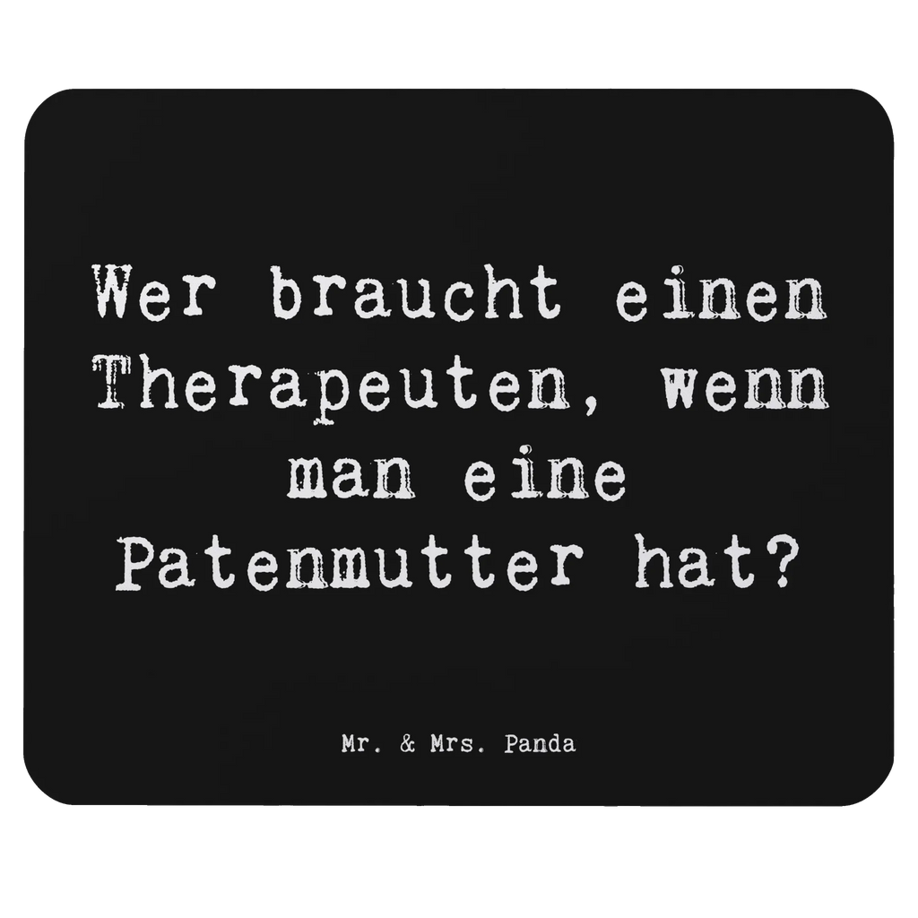 Mouse mat Saying Wer braucht einen Therapeuten, wenn man eine Patenmutter hat? Mousepad, Computer zubehör, Büroausstattung, PC Zubehör, Arbeitszimmer, Mauspad, Einzigartiges Mauspad, Designer Mauspad, Mausunterlage, Mauspad Büro, Familie, Vatertag, Muttertag, Bruder, Schwester, Mama, Papa, Oma, Opa