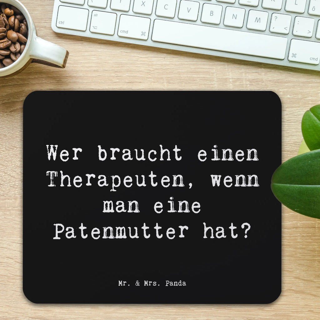 Mouse mat Saying Wer braucht einen Therapeuten, wenn man eine Patenmutter hat? Mousepad, Computer zubehör, Büroausstattung, PC Zubehör, Arbeitszimmer, Mauspad, Einzigartiges Mauspad, Designer Mauspad, Mausunterlage, Mauspad Büro, Familie, Vatertag, Muttertag, Bruder, Schwester, Mama, Papa, Oma, Opa