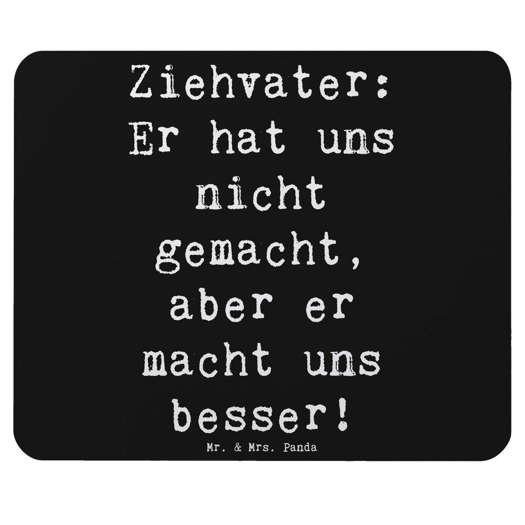 Mouse mat Saying Ziehvater: Er hat uns nicht gemacht, aber er macht uns besser! Mousepad, Computer zubehör, Büroausstattung, PC Zubehör, Arbeitszimmer, Mauspad, Einzigartiges Mauspad, Designer Mauspad, Mausunterlage, Mauspad Büro, Familie, Vatertag, Muttertag, Bruder, Schwester, Mama, Papa, Oma, Opa