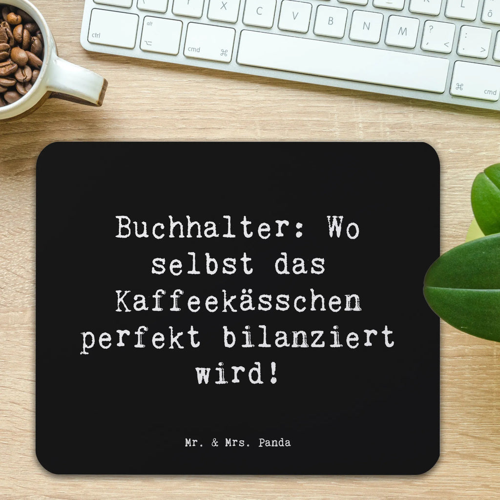 Mouse mat Saying Buchhalter: Wo selbst das Kaffeekässchen perfekt bilanziert wird! Computer zubehör, Mousepad, Mausunterlage, Arbeitszimmer, PC Zubehör, Designer Mauspad, Mauspad, Einzigartiges Mauspad, Mauspad Büro, Büroausstattung, Beruf, Ausbildung, Jubiläum, Abschied, Rente, Kollege, Kollegin, Geschenk, Schenken, Arbeitskollege, Mitarbeiter, Firma, Danke, Dankeschön