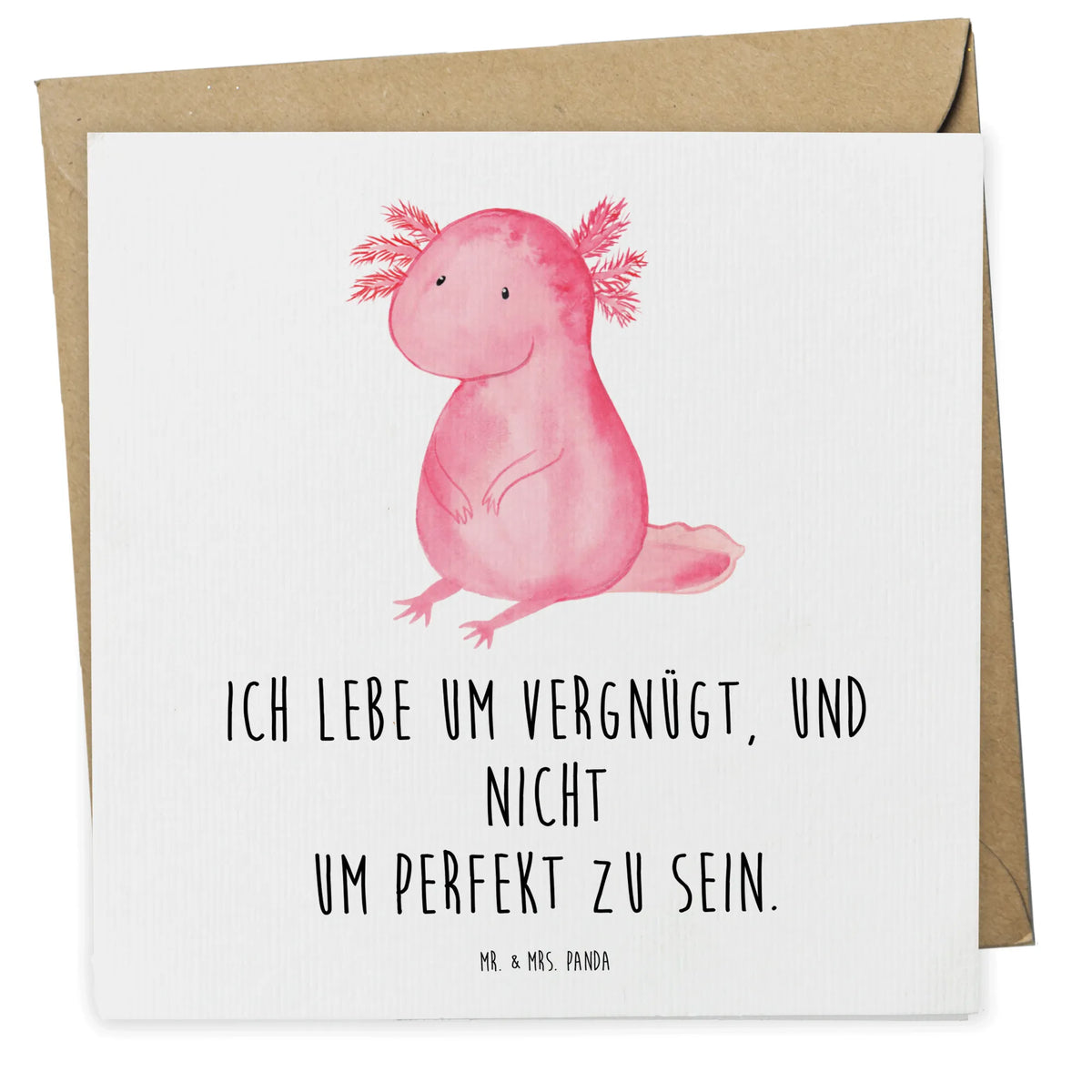 Deluxe Karte Axolotl Niedlich Grußkarte, doppelkarte, faltkarte, Klappkarte, anlasskarte, Glückwunschkarte, Molch, Axolotl, Fröhlich, Lebensweisheit, Axolot, Liebe, Freundin, Lebensstil, Vergnügt, Weisheit, Zufrieden