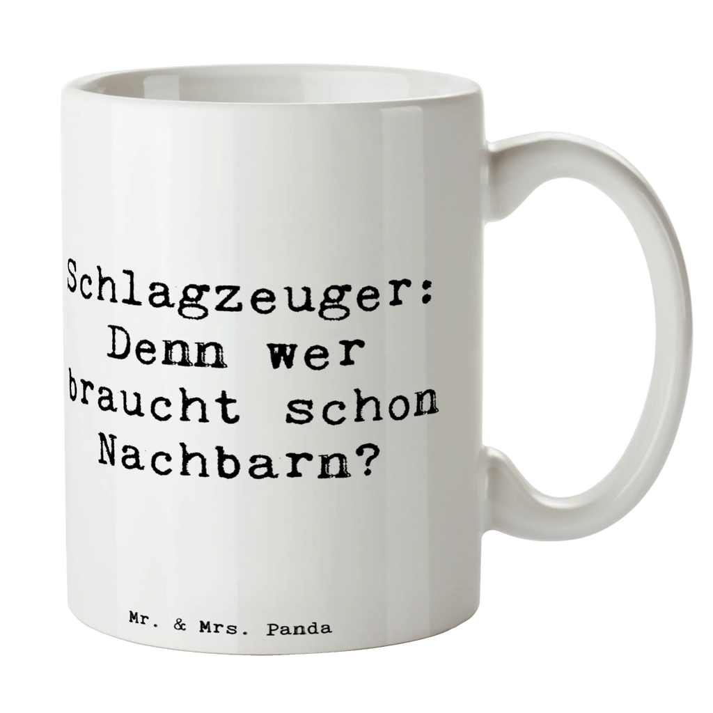 Tasse Spruch Schlagzeuger Spruch Tasse mit Motiven, Porzellantasse, Tasse, Geschenktasse, Tasse mit Zitaten, Kaffeetasse, Keramiktasse, Bürotasse, Teetasse, Instrumente, Geschenke Musiker, Musikliebhaber