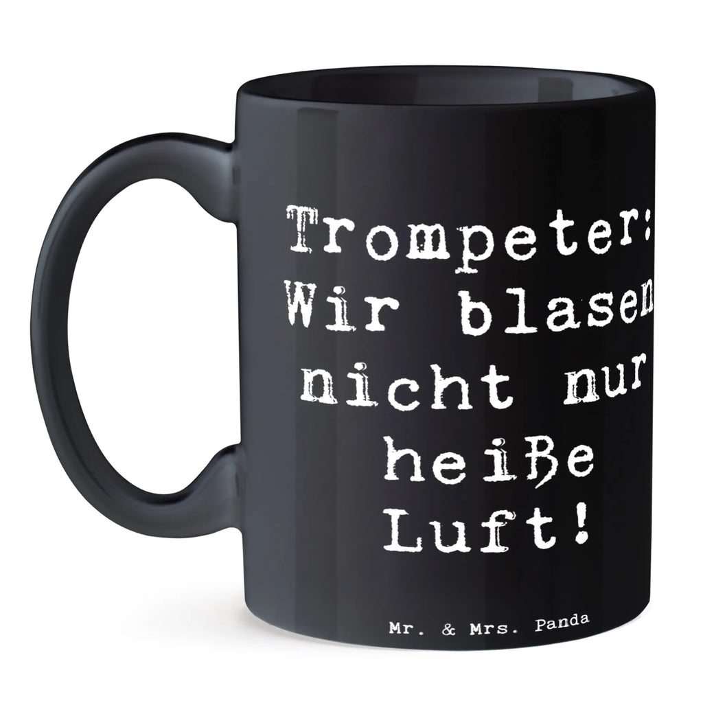 Tasse Spruch Trompete Kunst Kaffeetasse, Bürotasse, Tasse mit Motiven, Keramiktasse, Teetasse, Tasse mit Zitaten, Porzellantasse, Tasse, Geschenktasse, Instrumente, Geschenke Musiker, Musikliebhaber