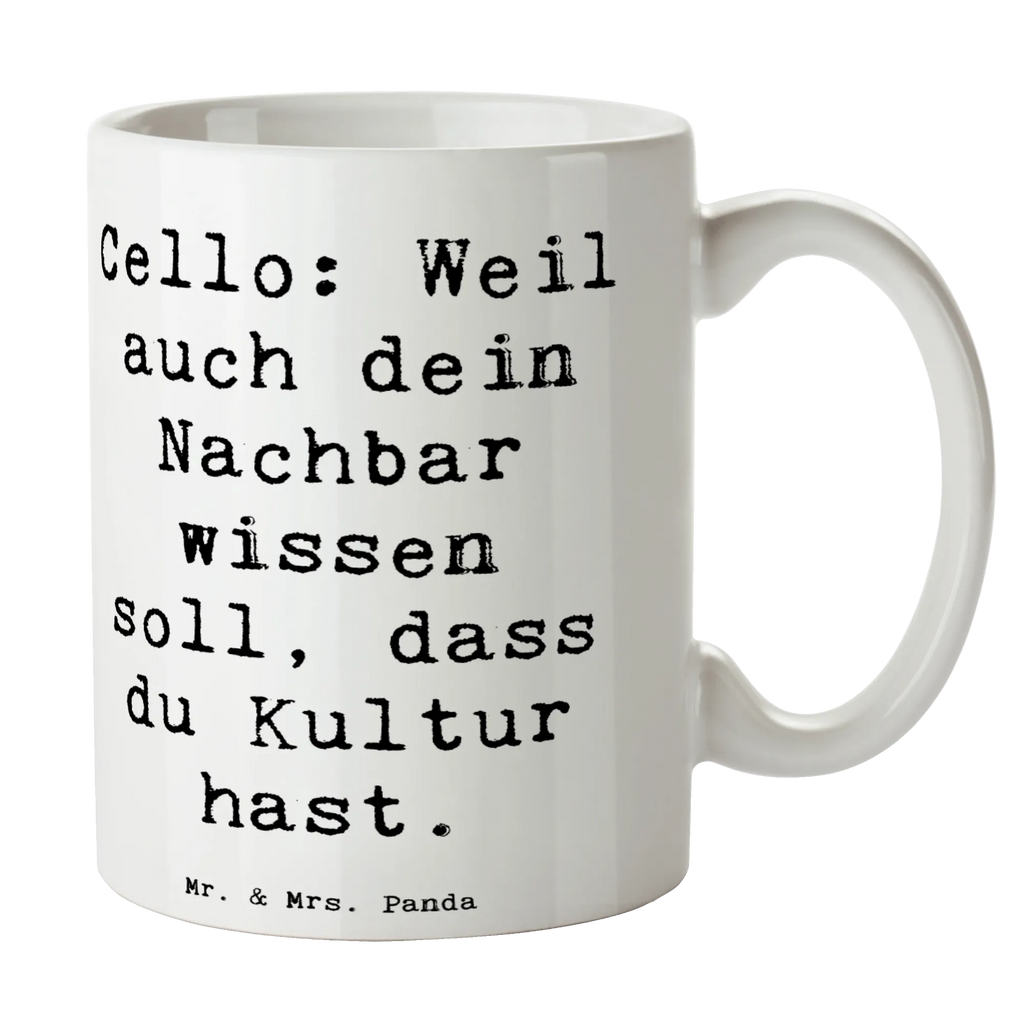 Tasse Spruch Cello Kultur Bürotasse, Keramiktasse, Teetasse, Geschenktasse, Porzellantasse, Tasse mit Motiven, Tasse mit Zitaten, Tasse, Kaffeetasse, Instrumente, Geschenke Musiker, Musikliebhaber