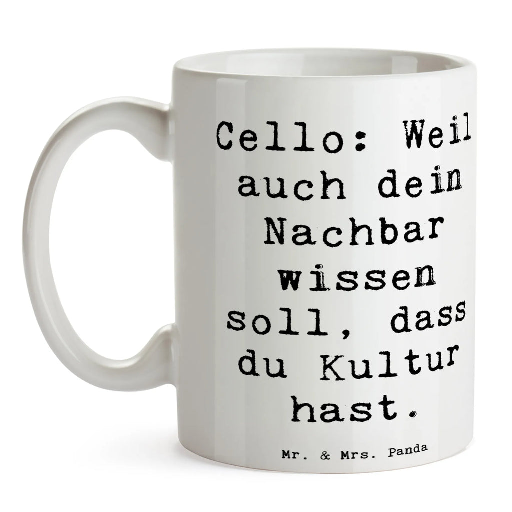 Tasse Spruch Cello Kultur Bürotasse, Keramiktasse, Teetasse, Geschenktasse, Porzellantasse, Tasse mit Motiven, Tasse mit Zitaten, Tasse, Kaffeetasse, Instrumente, Geschenke Musiker, Musikliebhaber