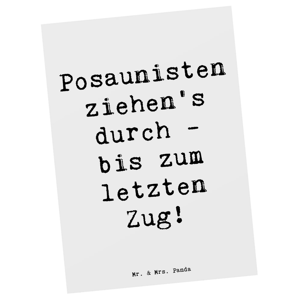 Postcard Saying Posaunisten ziehen's durch - bis zum letzten Zug! Einladungskarte, Ansichtskarte, Geschenkkarte, Einladungskarten Geburtstag, Ansichtskarten, Grußkarte, Geburtstagskarte, Karte, Dankeskarte, Einladung Geburtstag, Postkarte, Einladung, Instrumente, Geschenke Musiker, Musikliebhaber