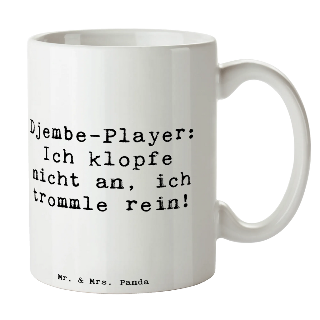 Tasse Spruch Djembe Rhythmus Tasse mit Motiven, Geschenktasse, Tasse mit Zitaten, Bürotasse, Keramiktasse, Tasse, Kaffeetasse, Porzellantasse, Teetasse, Instrumente, Geschenke Musiker, Musikliebhaber
