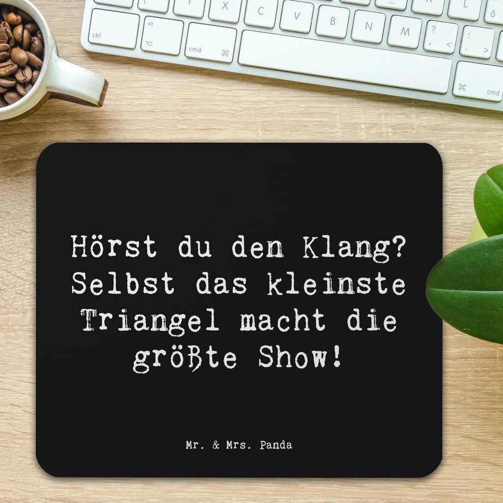Mauspad Spruch Triangel Klang Mousepad, Mauspad, PC Zubehör, Computer zubehör, Arbeitszimmer, Mauspad Büro, Büroausstattung, Mausunterlage, Designer Mauspad, Einzigartiges Mauspad, Instrumente, Geschenke Musiker, Musikliebhaber