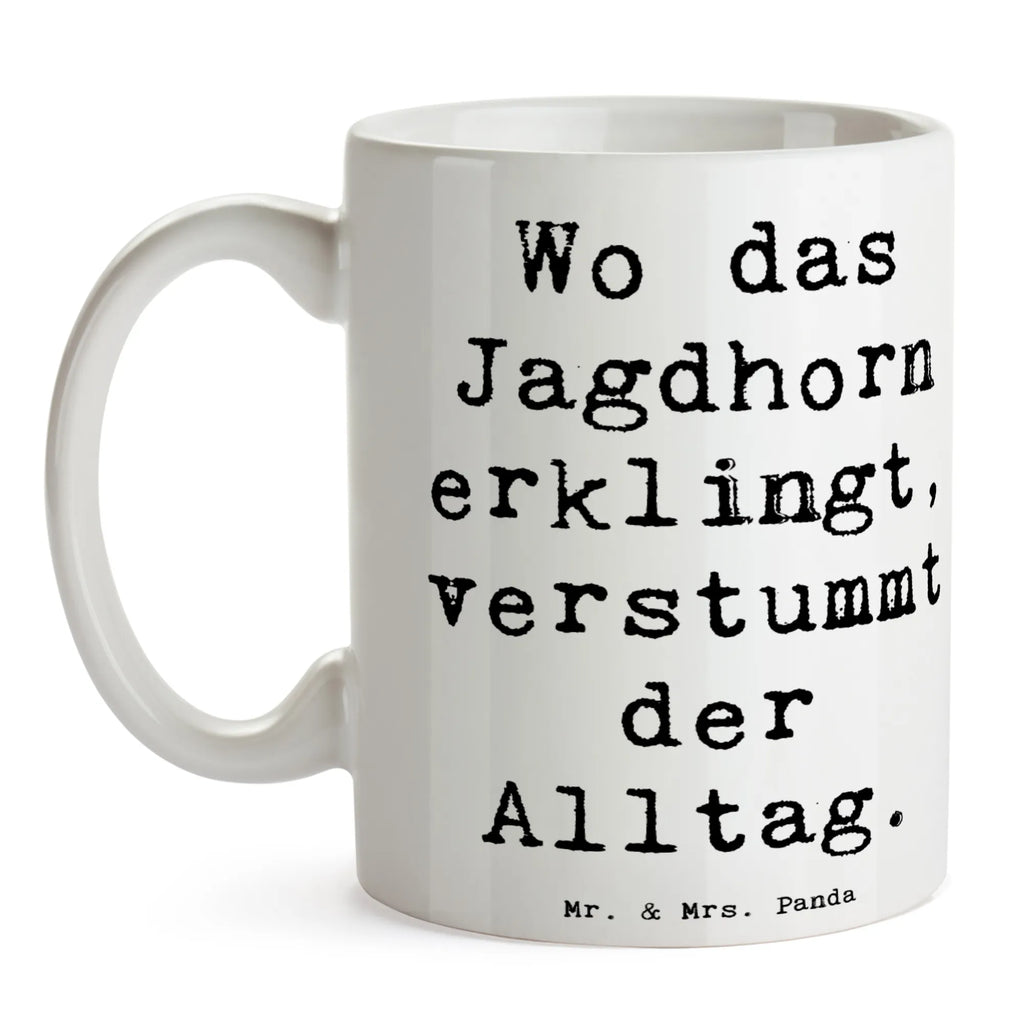 Mug Saying Wo das Jagdhorn erklingt, verstummt der Alltag. kaffeebecher bedruckt, Teebecher, Tasse mit Motiv, statement tasse, Kaffeetasse, Keramikbecher, tasse für kaffee, Bürotasse, Keramiktasse, hochwertige tasse, schöne tasse, Frühstücksbecher, Mug, Tasse mit Spruch, Coffee Mug, haferl, Dekotasse, Pott, Kakaotasse, Henkelbecher, kaffeetasse keramik, tasse für büro, Becher, Bürobecher, kaffeetasse bedruckt, Geschenktasse, Tasse, Teetasse, kaffeebecher keramik, Kaffeepott, Henkeltasse, Trinkbecher, Kaffeebecher, design tasse, Motivtasse, heißgetränkebecher, Trinktasse, Bedruckte Tasse, Sprüchetasse, Frühstückstasse, Teepott, milchkaffeetasse, Designtasse, Instrumente, Geschenke Musiker, Musikliebhaber