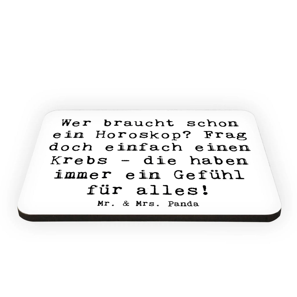 Magnet Saying Wer braucht schon ein Horoskop? Frag doch einfach einen Krebs - die haben immer ein Gefühl für alles! Notiz Magnet, Dekomagnet, Whiteboard Magnet, Souvenir Magnet, Pinnwandmagnet, Kühlschrankmagnet, Motivmagnete, Kühlschrank Dekoration, Tierkreiszeichen, Sternzeichen, Horoskop, Astrologie, Aszendent