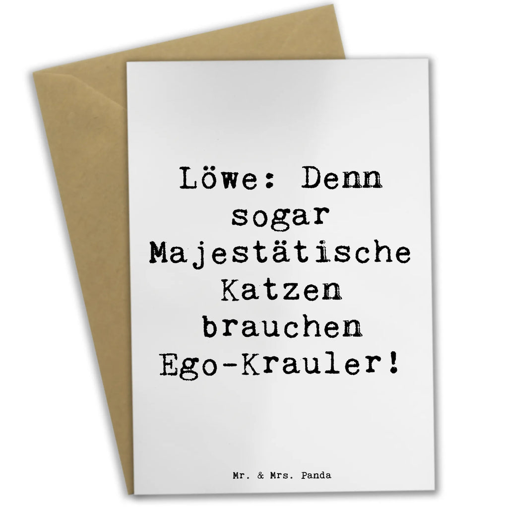 Greetings card Saying Löwe: Denn sogar Majestätische Katzen brauchen Ego-Krauler! Hochzeitskarte, Klappkarte, Einladungskarte, Glückwunschkarte, Grußkarte, Geburtstagskarte, Ansichtskarten, Karte, Tierkreiszeichen, Sternzeichen, Horoskop, Astrologie, Aszendent