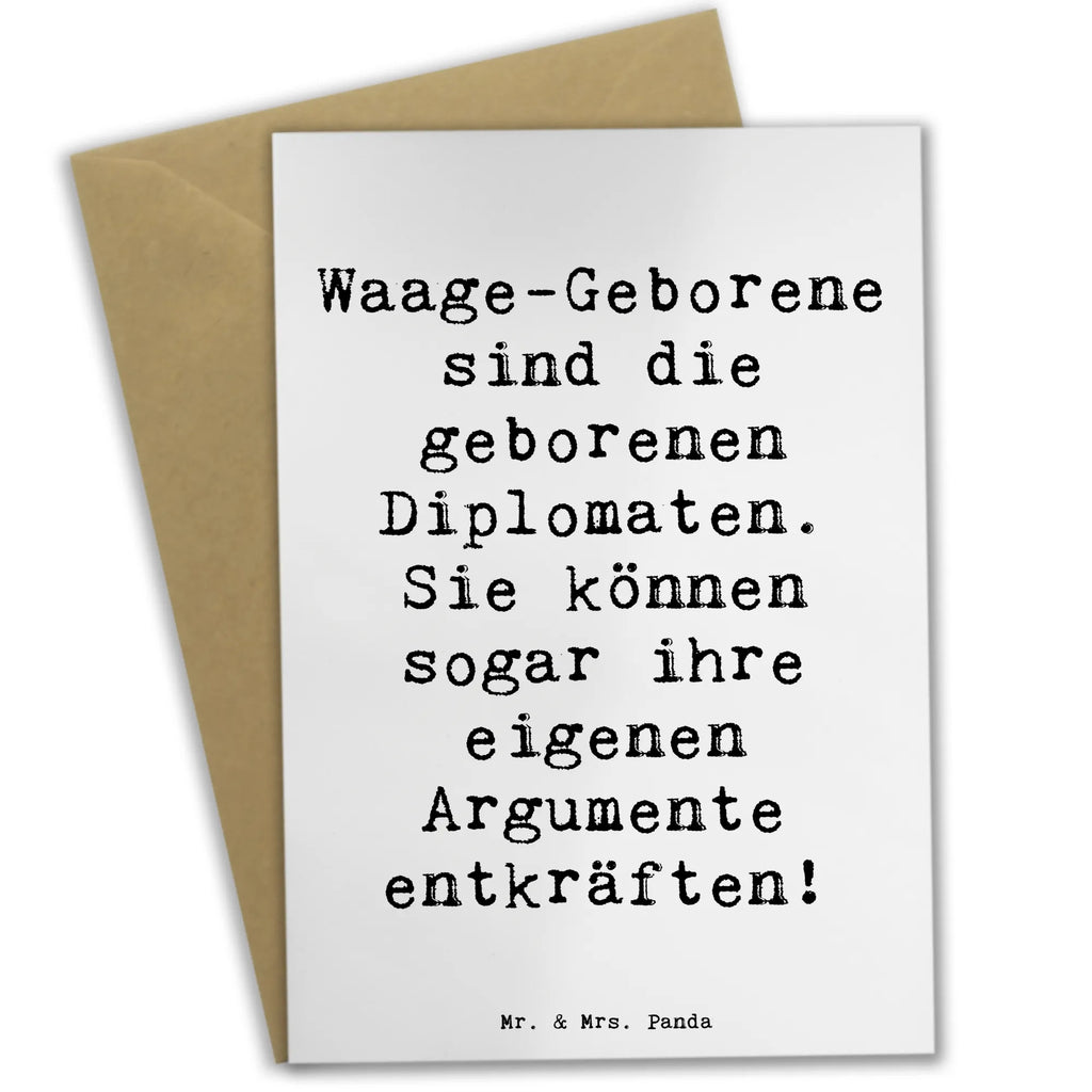 Greetings card Saying Waage-Geborene sind die geborenen Diplomaten. Sie können sogar ihre eigenen Argumente entkräften! Grußkarte, Klappkarte, Einladungskarte, Glückwunschkarte, Hochzeitskarte, Geburtstagskarte, Karte, Ansichtskarten, Tierkreiszeichen, Sternzeichen, Horoskop, Astrologie, Aszendent