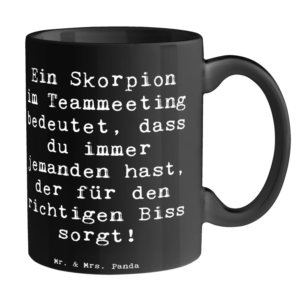Mug Saying Ein Skorpion im Teammeeting bedeutet, dass du immer jemanden hast, der für den richtigen Biss sorgt! Tasse, Keramiktasse, Tasse mit Zitaten, Tasse mit Motiven, Geschenktasse, Bürotasse, Kaffeetasse, Porzellantasse, Teetasse, Tierkreiszeichen, Sternzeichen, Horoskop, Astrologie, Aszendent