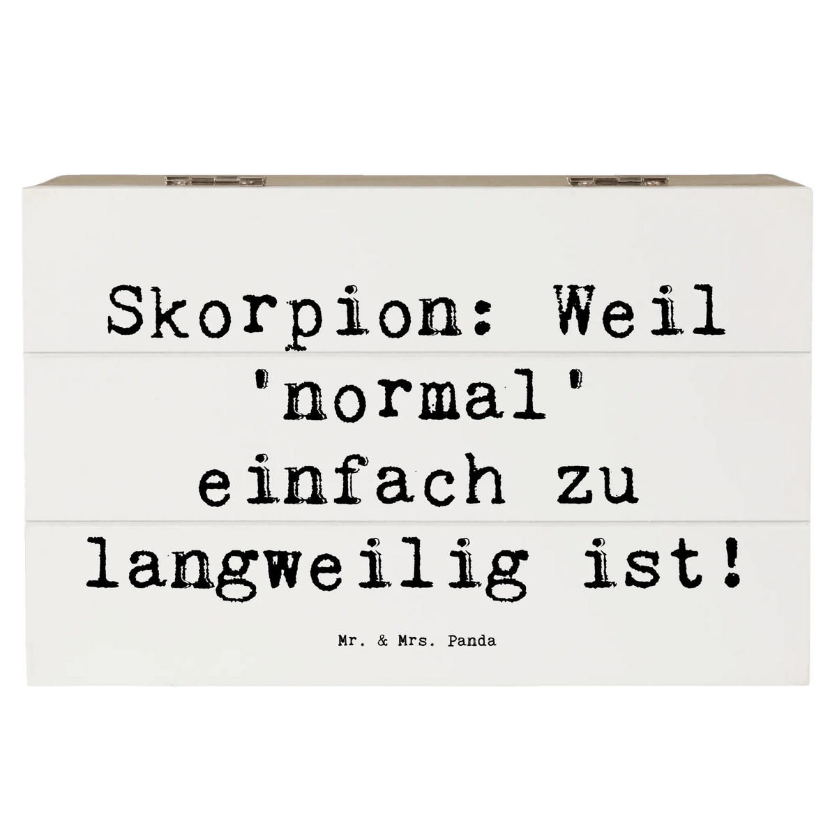 Wooden chest Saying Skorpion: Weil 'normal' einfach zu langweilig ist! constellations, birthdays, astrology, date of birth, month of birth