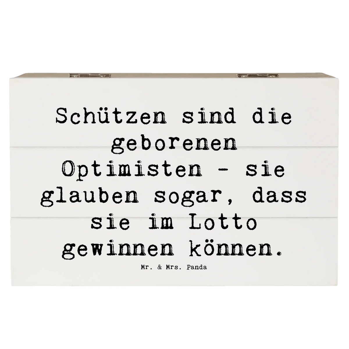 Wooden chest Saying Schützen sind die geborenen Optimisten - sie glauben sogar, dass sie im Lotto gewinnen können. constellations, birthdays, astrology, date of birth, month of birth