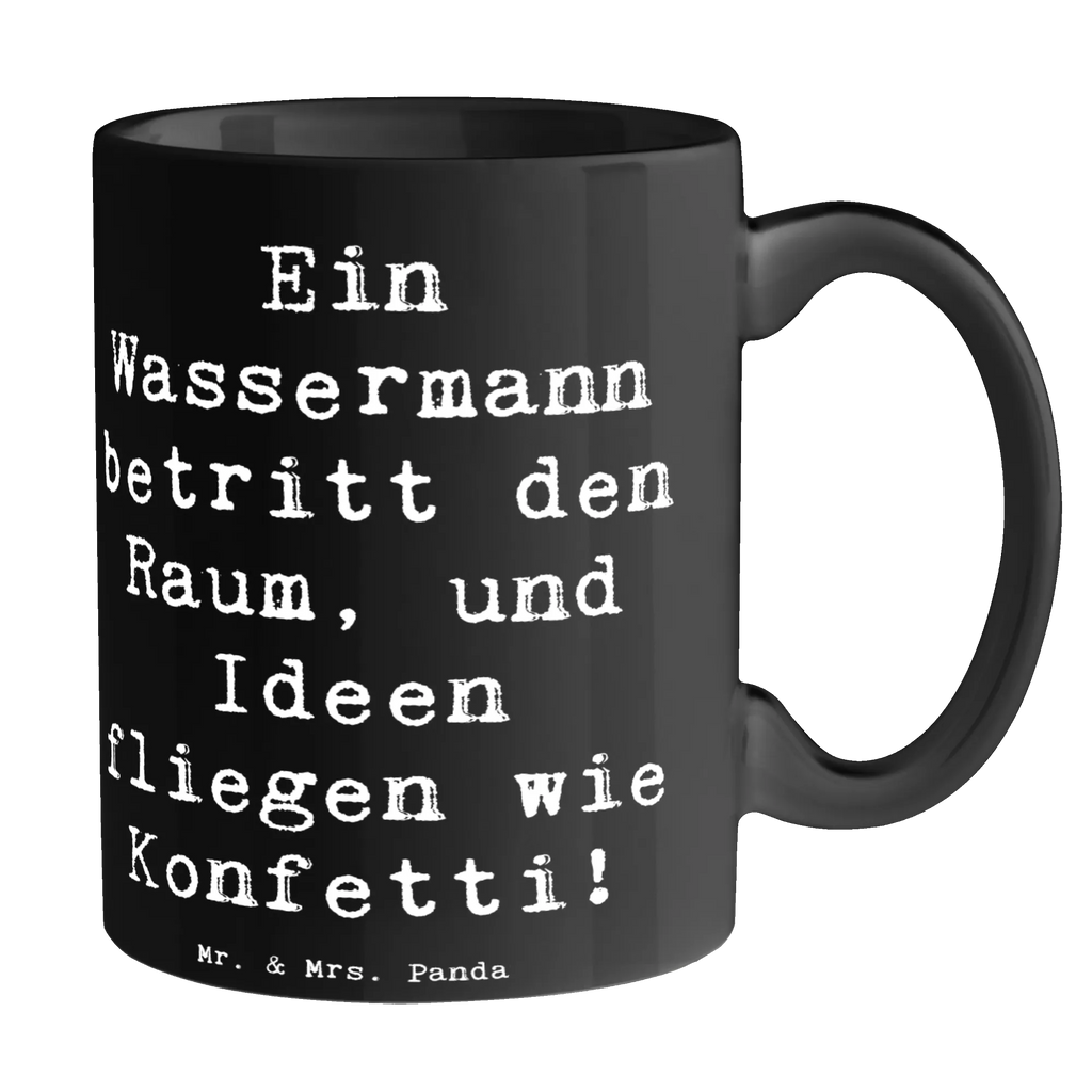 Mug Saying Ein Wassermann betritt den Raum, und Ideen fliegen wie Konfetti! Teetasse, Keramiktasse, Porzellantasse, Kaffeetasse, Tasse mit Zitaten, Geschenktasse, Tasse, Tasse mit Motiven, Bürotasse, Tierkreiszeichen, Sternzeichen, Horoskop, Astrologie, Aszendent