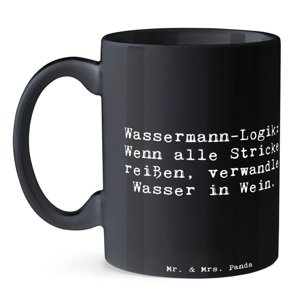 Tasse Spruch Wassermann Logik Bürotasse, Kaffeetasse, Tasse mit Motiven, Tasse, Porzellantasse, Tasse mit Zitaten, Keramiktasse, Teetasse, Geschenktasse, Tierkreiszeichen, Sternzeichen, Horoskop, Astrologie, Aszendent