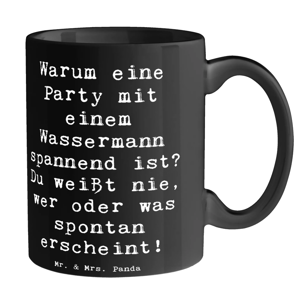 Tasse Spruch Wassermann Party Bürotasse, Geschenktasse, Teetasse, Kaffeetasse, Tasse mit Motiven, Porzellantasse, Tasse, Tasse mit Zitaten, Keramiktasse, Tierkreiszeichen, Sternzeichen, Horoskop, Astrologie, Aszendent
