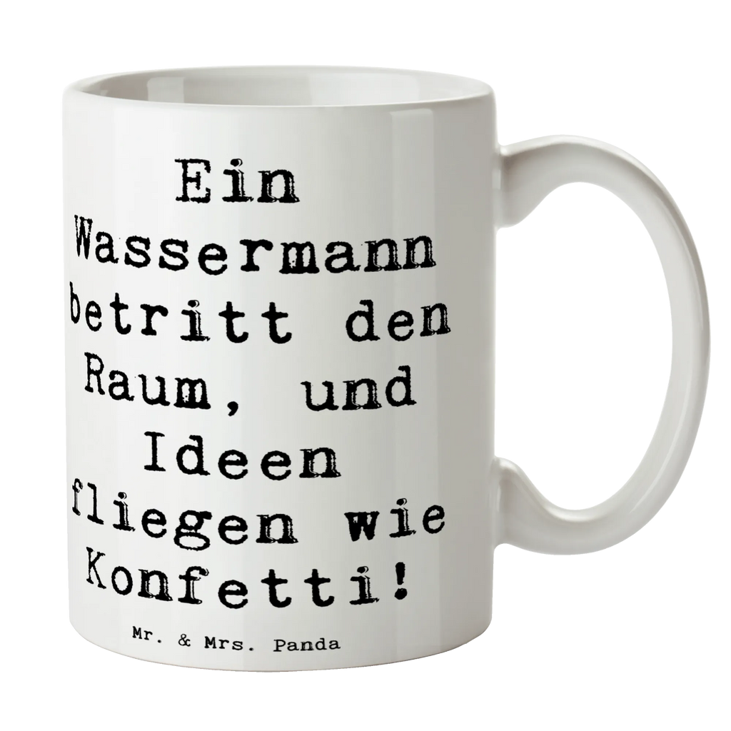 Mug Saying Ein Wassermann betritt den Raum, und Ideen fliegen wie Konfetti! Teetasse, Keramiktasse, Porzellantasse, Kaffeetasse, Tasse mit Zitaten, Geschenktasse, Tasse, Tasse mit Motiven, Bürotasse, Tierkreiszeichen, Sternzeichen, Horoskop, Astrologie, Aszendent