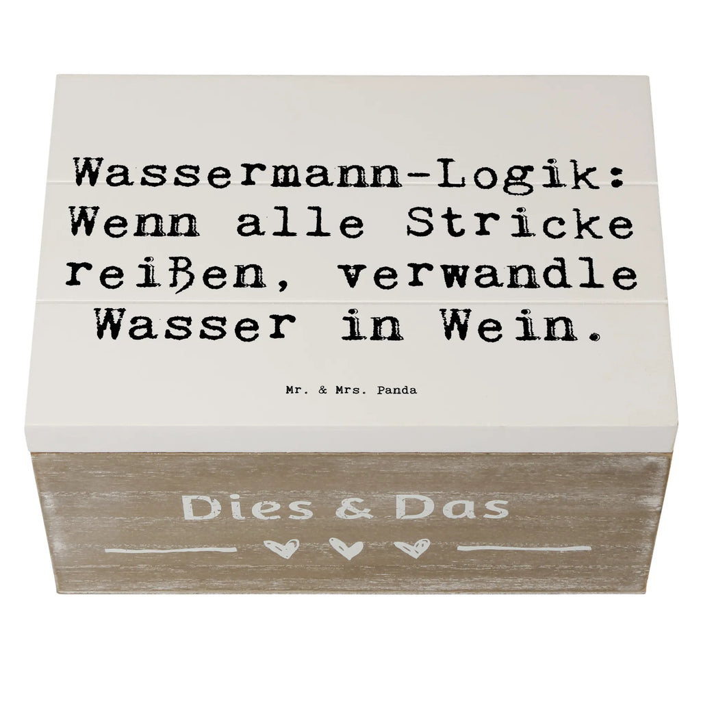 Holzkiste Spruch Wassermann Logik Geschenkdose, Geschenkbox, Dekokiste, Erinnerungsbox, Schatulle, Truhe, Aufbewahrungsbox, XXL, Schatzkiste, Holzkiste, Kiste, Erinnerungskiste, Tierkreiszeichen, Sternzeichen, Horoskop, Astrologie, Aszendent