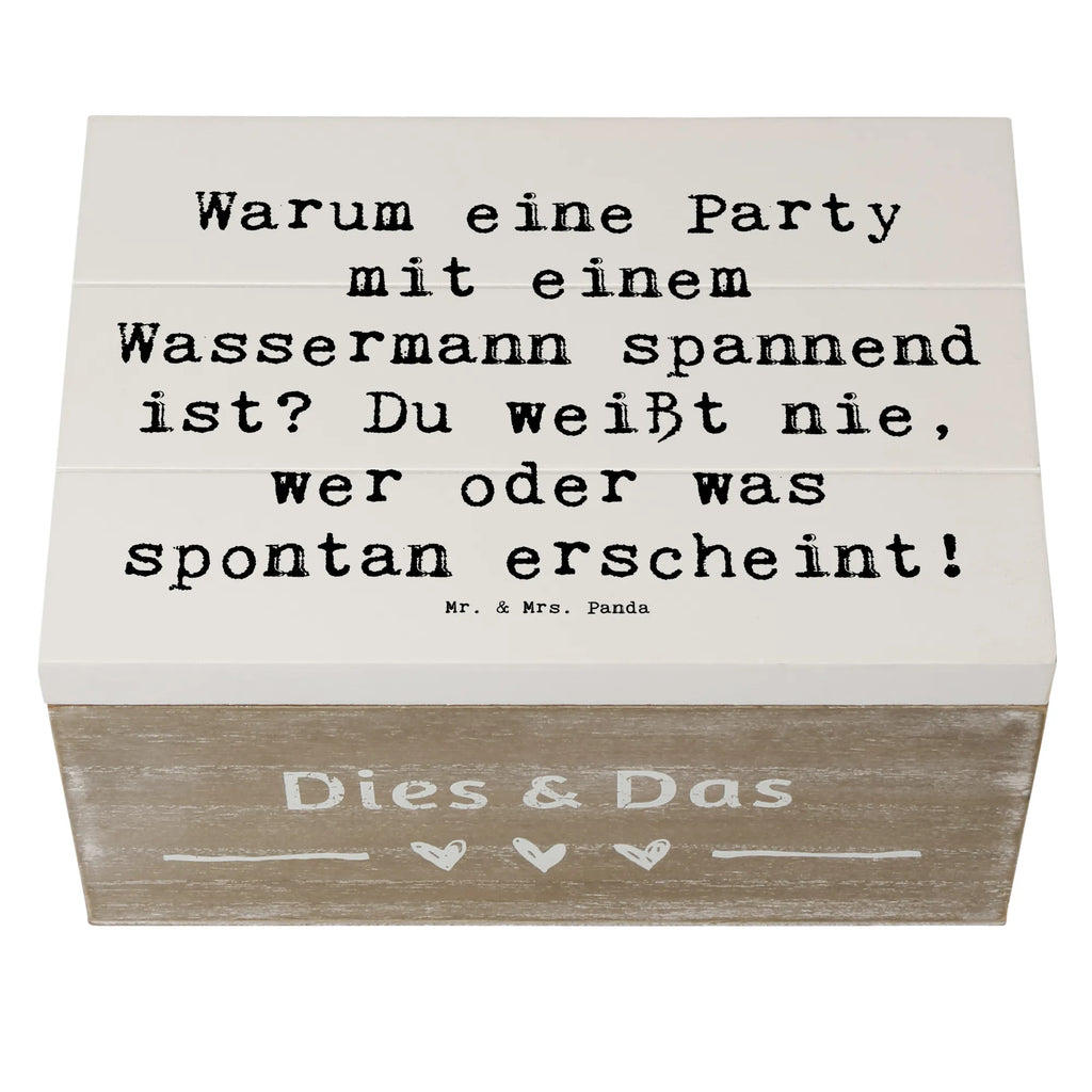 Wooden chest Saying Warum eine Party mit einem Wassermann spannend ist? Du weißt nie, wer oder was spontan erscheint! Geschenkdose, Holzkiste, Truhe, Kiste, Aufbewahrungsbox, Schatzkiste, Geschenkbox, XXL, Erinnerungsbox, Schatulle, Erinnerungskiste, Dekokiste, Tierkreiszeichen, Sternzeichen, Horoskop, Astrologie, Aszendent
