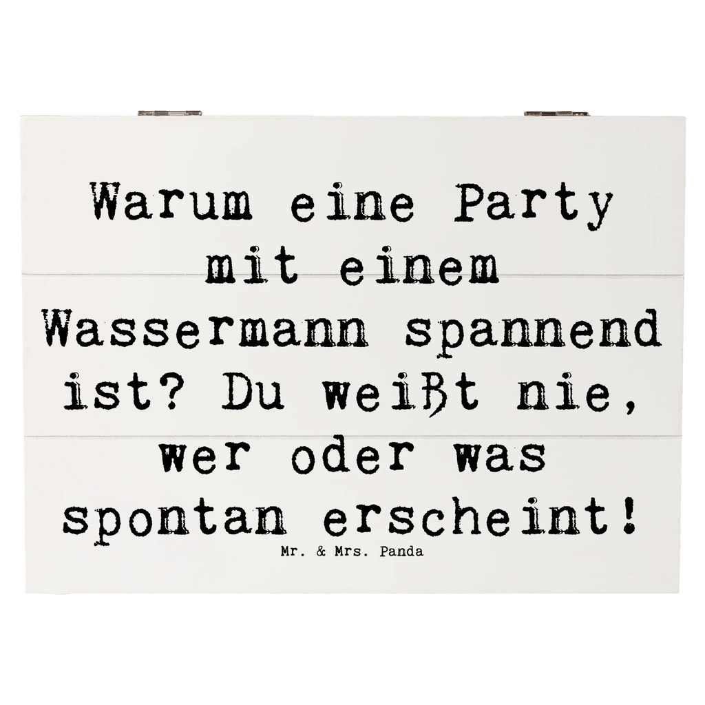 Wooden chest Saying Warum eine Party mit einem Wassermann spannend ist? Du weißt nie, wer oder was spontan erscheint! Geschenkdose, Holzkiste, Truhe, Kiste, Aufbewahrungsbox, Schatzkiste, Geschenkbox, XXL, Erinnerungsbox, Schatulle, Erinnerungskiste, Dekokiste, Tierkreiszeichen, Sternzeichen, Horoskop, Astrologie, Aszendent