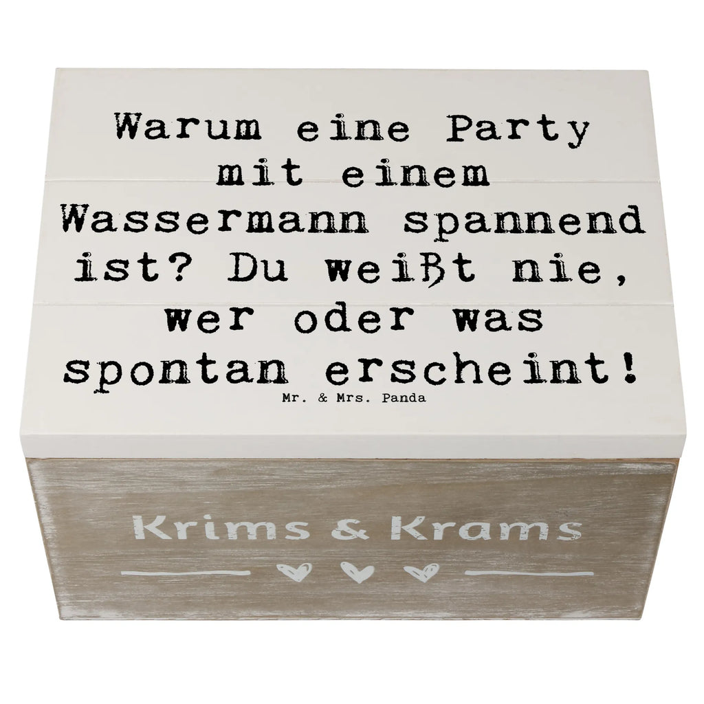 Wooden chest Saying Warum eine Party mit einem Wassermann spannend ist? Du weißt nie, wer oder was spontan erscheint! Geschenkdose, Holzkiste, Truhe, Kiste, Aufbewahrungsbox, Schatzkiste, Geschenkbox, XXL, Erinnerungsbox, Schatulle, Erinnerungskiste, Dekokiste, Tierkreiszeichen, Sternzeichen, Horoskop, Astrologie, Aszendent