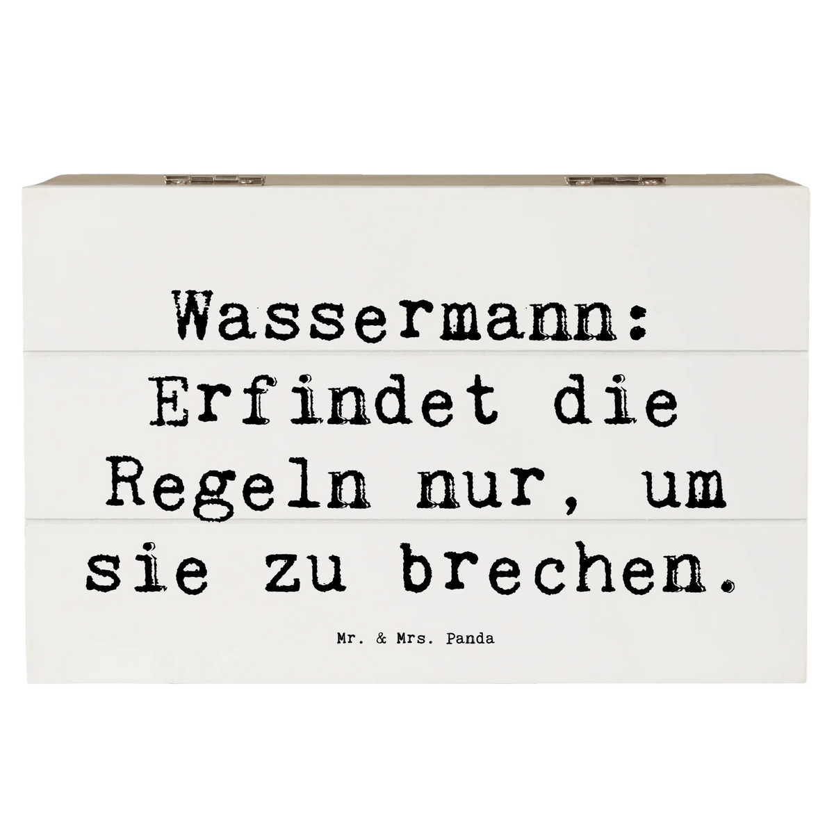 Wooden chest Saying Wassermann: Erfindet die Regeln nur, um sie zu brechen. date of birth, month of birth, constellations, birthdays, astrology
