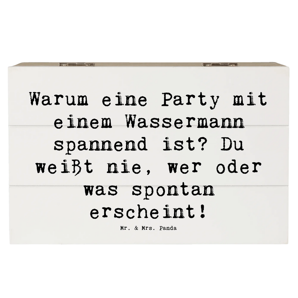 Wooden chest Saying Warum eine Party mit einem Wassermann spannend ist? Du weißt nie, wer oder was spontan erscheint! Geschenkdose, Holzkiste, Truhe, Kiste, Aufbewahrungsbox, Schatzkiste, Geschenkbox, XXL, Erinnerungsbox, Schatulle, Erinnerungskiste, Dekokiste, Tierkreiszeichen, Sternzeichen, Horoskop, Astrologie, Aszendent