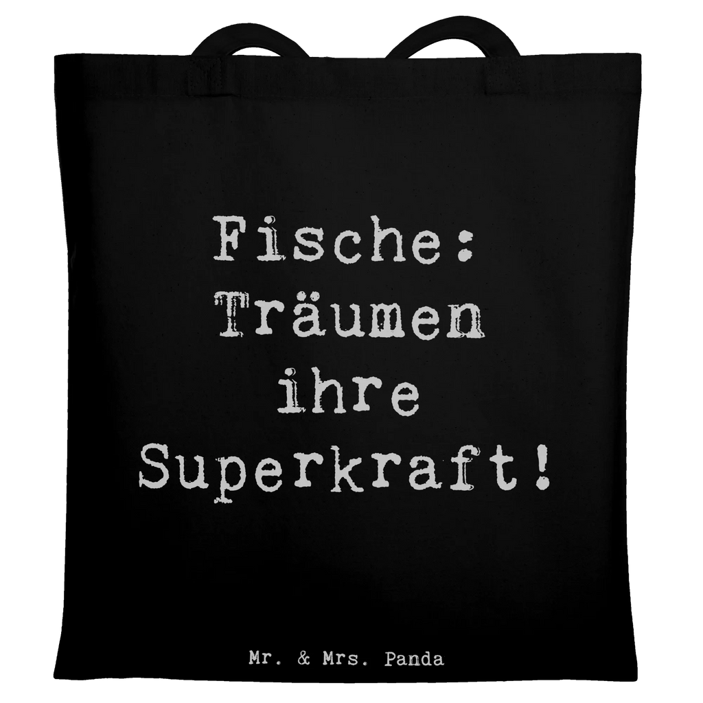 Tote bag Saying Fische: Träumen ihre Superkraft! Beuteltasche, Beutel, Einkaufstasche, Jutebeutel, Stoffbeutel, Tasche, Shopper, Umhängetasche, Strandtasche, Schultertasche, Stofftasche, Tragetasche, Badetasche, Jutetasche, Einkaufstüte, Laptoptasche, Tierkreiszeichen, Sternzeichen, Horoskop, Astrologie, Aszendent