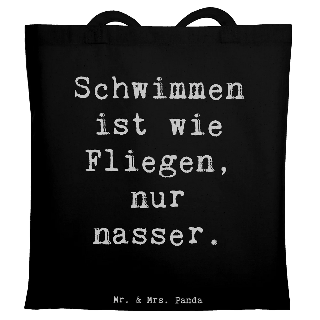 Tote bag Saying Schwimmen ist wie Fliegen, nur nasser. Einkaufstüte, Stofftasche, Beutel, Strandtasche, Shopper, Tragetasche, Stoffbeutel, Badetasche, Beuteltasche, Jutetasche, Laptoptasche, Umhängetasche, Einkaufstasche, Schultertasche, Tasche, Jutebeutel, Geschenk, Sport, Sportart, Hobby, Schenken, Danke, Dankeschön, Auszeichnung, Gewinn, Sportler