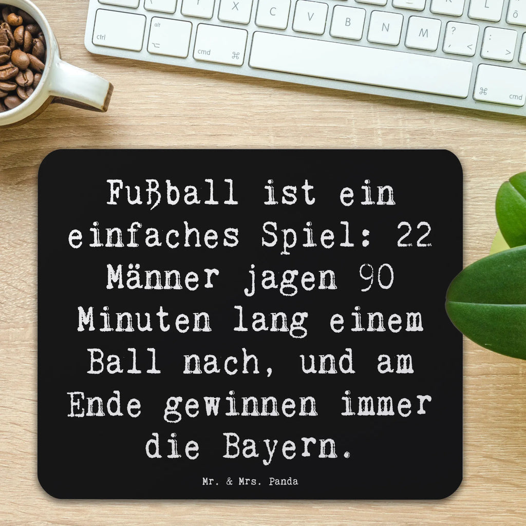 Mauspad Spruch Fußball Bayern Mausunterlage, Mauspad Büro, Büroausstattung, Einzigartiges Mauspad, PC Zubehör, Computer zubehör, Mousepad, Mauspad, Designer Mauspad, Arbeitszimmer, Geschenk, Sport, Sportart, Hobby, Schenken, Danke, Dankeschön, Auszeichnung, Gewinn, Sportler