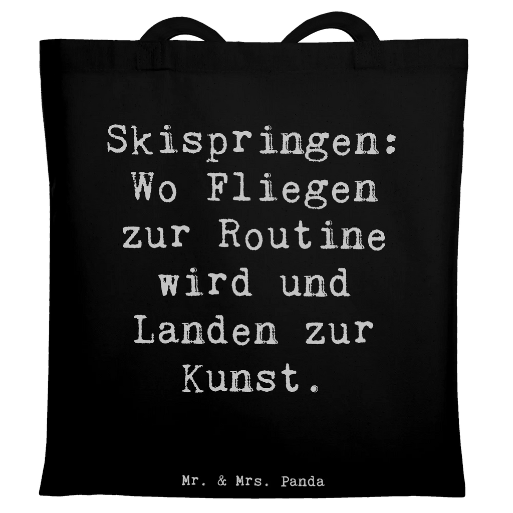 Tote bag Saying Skispringen: Wo Fliegen zur Routine wird und Landen zur Kunst. Büchertasche, Baumwollbeutel, Schultertasche, Stoffbeutel, beutel baumwolle, Freizeittasche, schultertasche baumwolle, Baumwoll-Tragetasche, Jutebeutel, stofftasche baumwolle, tragbeutel, festival tasche, textiltasche, Shopping Tasche, Tragetasche, Stofftasche, textilbeutel, canvas tasche, Unitasche, festivaltasche, umhängetasche baumwolle, stoff shopper, Umhängetasche, Tote Bag, Henkeltasche, Shopper, Einkaufsbeutel, einkaufstasche baumwolle, Uni Tasche, Beutel, Schulbeutel, Baumwolltasche, einkaufsshopper, baumwoll shopper, Stoff-Tragetasche, Einkaufstüte, Strandtasche, schulterbeutel, Einkaufstasche, Alltagstasche, dokumententasche, universaltasche, Jutetasche, Tasche, Laptoptasche, Schultasche, tasche baumwolle, umhängebeutel, freizeitbeutel, campus tasche, Baumwoll-Shopper, totebag, tragetasche baumwolle, Tüte, henkeltasche baumwolle, studententasche, Geschenk, Schenken, Sport, Sportart, Hobby, Danke, Dankeschön, Auszeichnung, Gewinn, Sportler