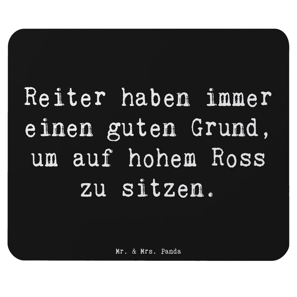 Mouse mat Saying Reiter haben immer einen guten Grund, um auf hohem Ross zu sitzen. Mauspad, Büroausstattung, PC Zubehör, Mauspad Büro, Mausunterlage, Computer zubehör, Mousepad, Arbeitszimmer, Designer Mauspad, Einzigartiges Mauspad, Geschenk, Sport, Sportart, Hobby, Schenken, Danke, Dankeschön, Auszeichnung, Gewinn, Sportler