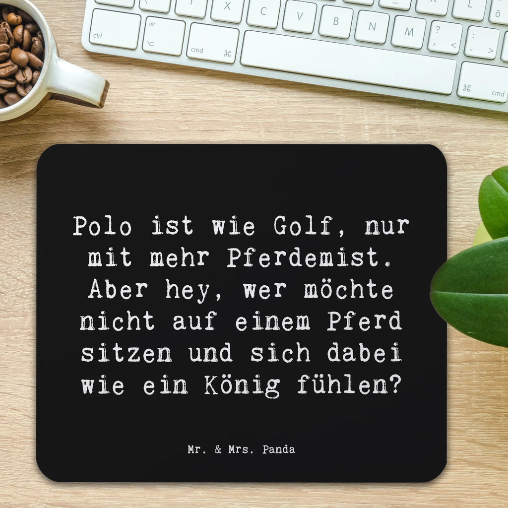 Mouse mat Saying Polo ist wie Golf, nur mit mehr Pferdemist. Aber hey, wer möchte nicht auf einem Pferd sitzen und sich dabei wie ein König fühlen? PC Zubehör, Mauspad, Mauspad Büro, Mausunterlage, Mousepad, Computer zubehör, Büroausstattung, Designer Mauspad, Arbeitszimmer, Einzigartiges Mauspad, Geschenk, Sport, Sportart, Hobby, Schenken, Danke, Dankeschön, Auszeichnung, Gewinn, Sportler