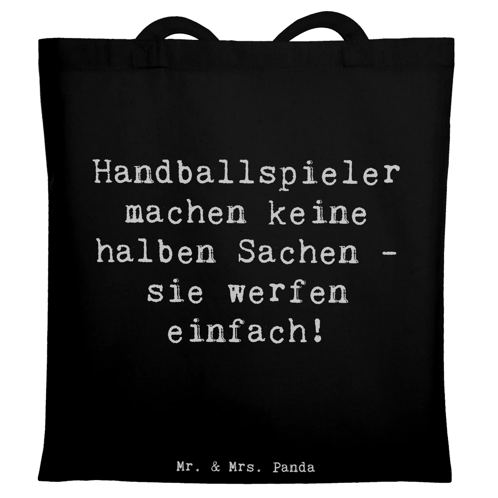 Tote bag Saying Handballspieler machen keine halben Sachen - sie werfen einfach! Laptoptasche, Beutel, Beuteltasche, Umhängetasche, Shopper, Jutetasche, Einkaufstüte, Einkaufstasche, Stoffbeutel, Jutebeutel, Strandtasche, Badetasche, Stofftasche, Tragetasche, Tasche, Schultertasche, Geschenk, Sport, Sportart, Hobby, Schenken, Danke, Dankeschön, Auszeichnung, Gewinn, Sportler