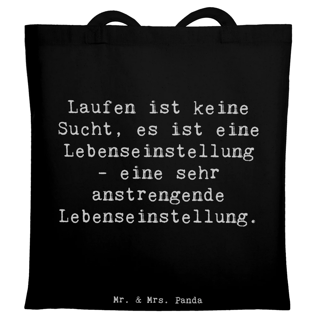 Tote bag Saying Laufen ist keine Sucht, es ist eine Lebenseinstellung - eine sehr anstrengende Lebenseinstellung. Beutel, Jutetasche, Einkaufstasche, Strandtasche, Badetasche, Umhängetasche, Shopper, Beuteltasche, Stoffbeutel, Laptoptasche, Schultertasche, Tragetasche, Stofftasche, Tasche, Einkaufstüte, Jutebeutel, Geschenk, Sport, Sportart, Hobby, Schenken, Danke, Dankeschön, Auszeichnung, Gewinn, Sportler