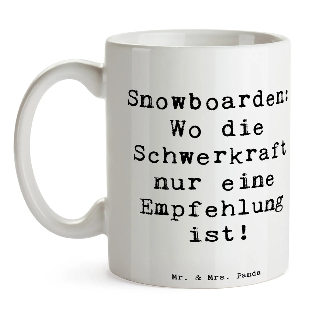 Mug Saying Snowboarden: Wo die Schwerkraft nur eine Empfehlung ist! Tasse mit Zitaten, Tasse, Bürotasse, Porzellantasse, Tasse mit Motiven, Keramiktasse, Teetasse, Kaffeetasse, Geschenktasse, Geschenk, Sport, Sportart, Hobby, Schenken, Danke, Dankeschön, Auszeichnung, Gewinn, Sportler