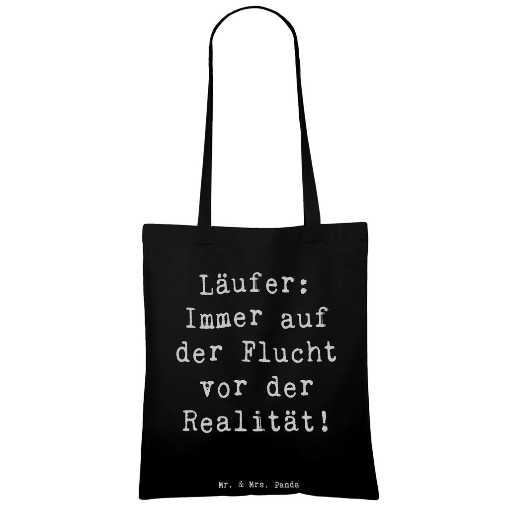Tote bag Saying Läufer: Immer auf der Flucht vor der Realität! Badetasche, Einkaufstüte, Shopper, Laptoptasche, Einkaufstasche, Tasche, Umhängetasche, Jutetasche, Schultertasche, Stofftasche, Strandtasche, Stoffbeutel, Beuteltasche, Beutel, Jutebeutel, Tragetasche, Geschenk, Sport, Sportart, Hobby, Schenken, Danke, Dankeschön, Auszeichnung, Gewinn, Sportler