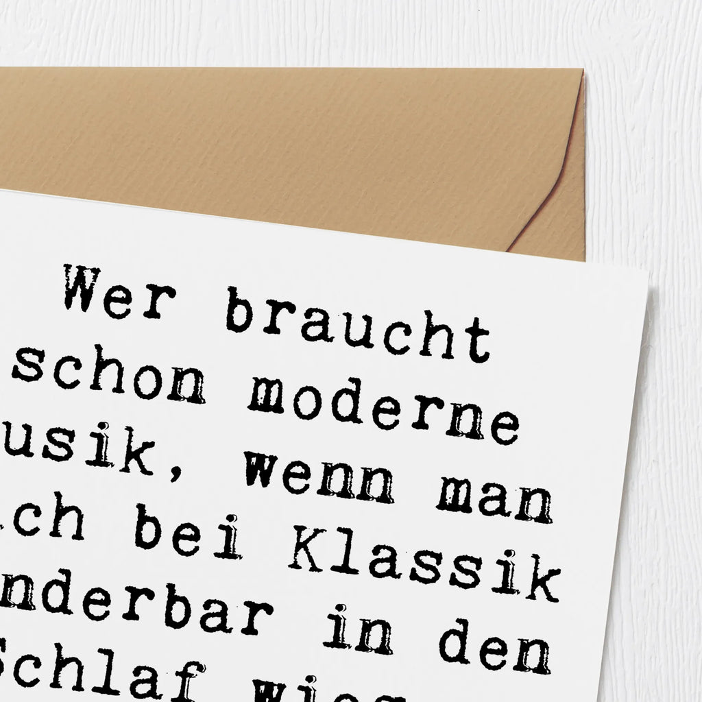 Deluxe Card Saying Wer braucht schon moderne Musik, wenn man sich bei Klassik wunderbar in den Schlaf wiegen kann? Glückwunschkarte, Karte, Grußkarte, Klappkarte, Geburtstagskarte, Hochzeitskarte, Hochwertige Grußkarte, Einladungskarte, Hochwertige Klappkarte