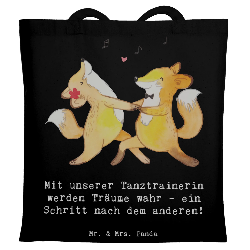 Tote bag Mit unserer Tanztrainerin werden Träume wahr - ein Schritt nach dem anderen! Jutebeutel, Einkaufstasche, Stofftasche, Badetasche, Strandtasche, Einkaufstüte, Laptoptasche, Tragetasche, Stoffbeutel, Schultertasche, Tasche, Jutetasche, Umhängetasche, Shopper, Beutel, Beuteltasche, Geschenk, Sport, Sportart, Hobby, Schenken, Danke, Dankeschön, Auszeichnung, Gewinn, Sportler